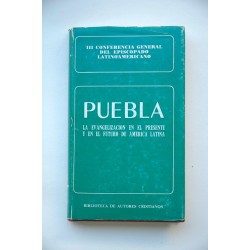 Puebla. La evangelización en el presente y en el futuro...