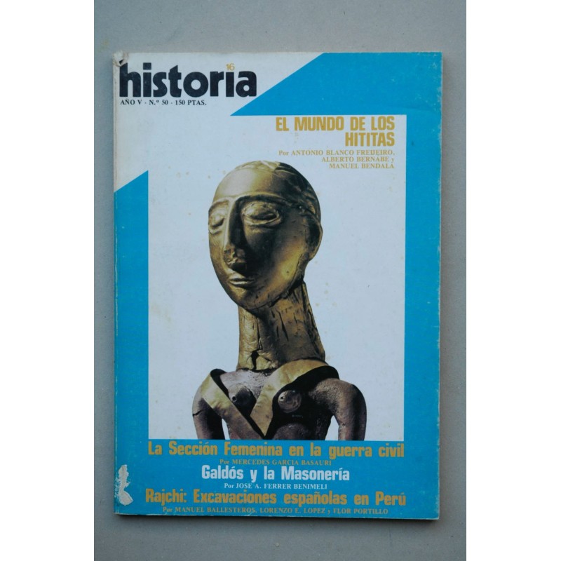 HISTORIA 16 : revista.-- Nº 50 (junio 1980). El mundo de los Hititas