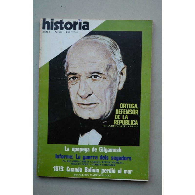 HISTORIA 16 : revista.-- Nº 48 (1980). Ortega Defensor de la República