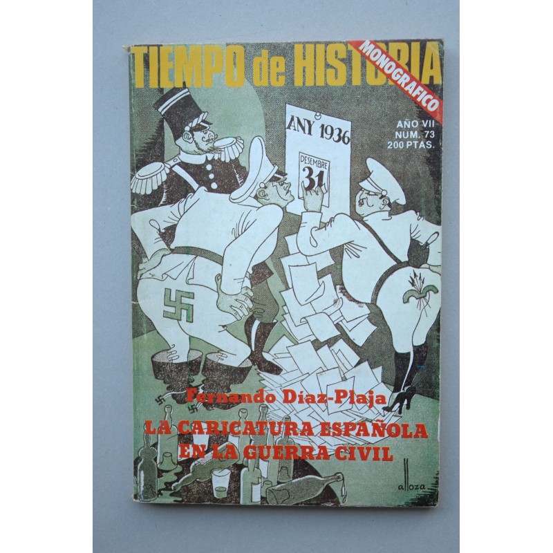 TIEMPO de historia.-- nº 73 (diciembre 1980) : monográfico. La caricatura española en la guerra civil
