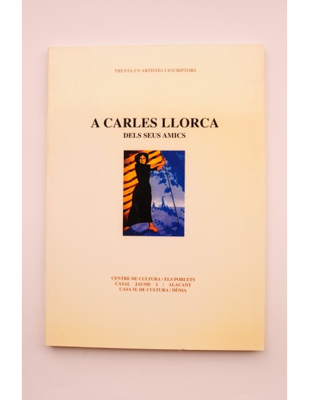 A Carles LLorca dels seus amics