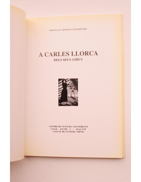 A Carles LLorca dels seus amics