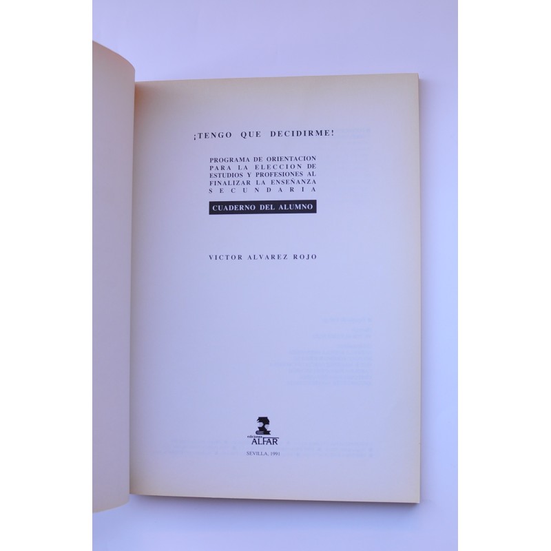 ¡Tengo que decidirme!. Cuaderno del alumno