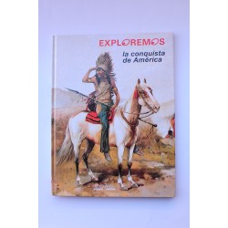 Exploremos la conquista de América