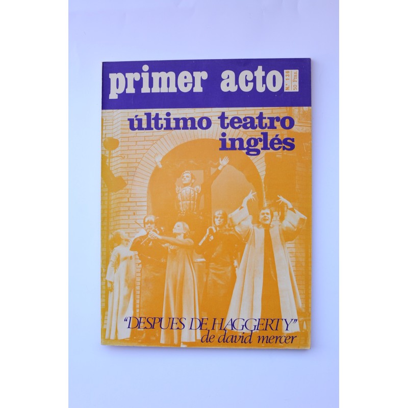 Primer Acto : revista del teatro. Nº 136, 1971