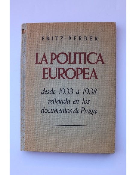 La política europea desde 1933 a 1938 reflejada en los documentos de Praga