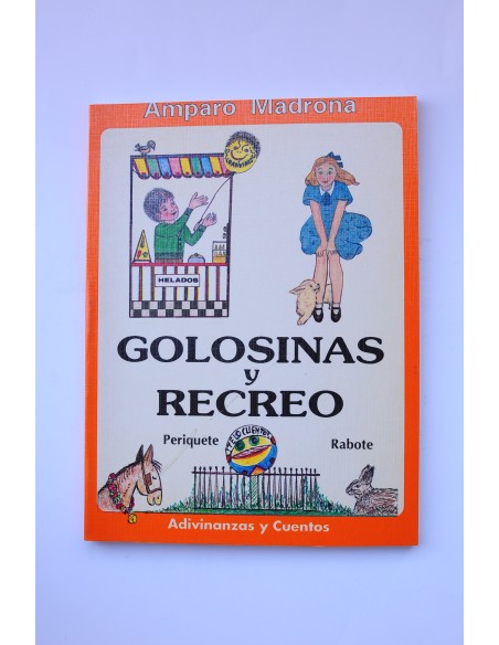 Golosinas y Recreo. Adivinanzas, cuentos