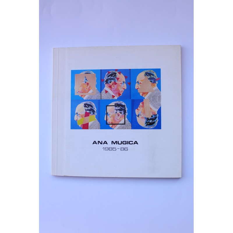 Ana Mugica 1985-86. Catálogo de exposiciones