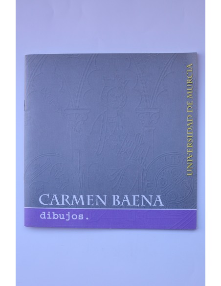 Carmen Baena. Dibujos. Catálogo de exposiciones
