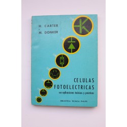 Células fotoeléctricas. Sus aplicaciones teóricas y...