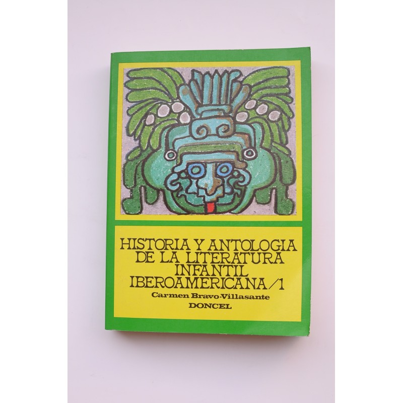 Historia y antología de la literatura infantil iberoamericana. 1