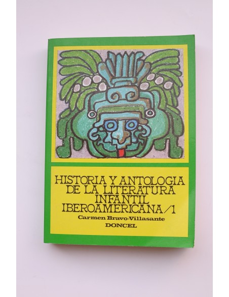 Historia y antología de la literatura infantil iberoamericana. 1