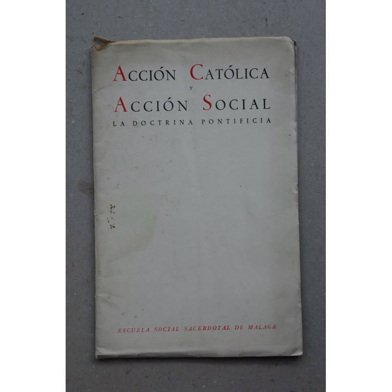 ACCIÓN Católica y acción social : la doctrina pontifical