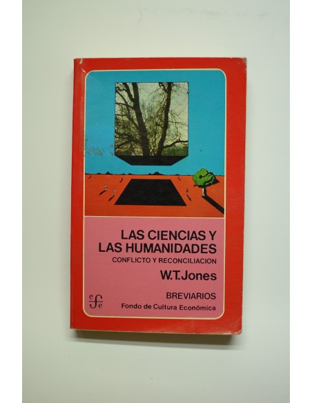 Las ciencias y las humanidades. Conflicto y reconciliación