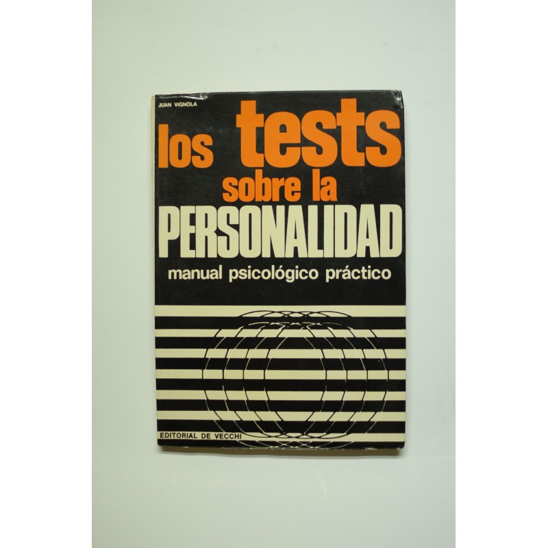 Los test sobre la personalidad. Manual psicológico práctico