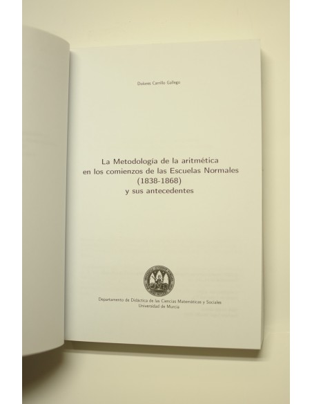 La metodología de la aritmética en los comienzos de las Escuelas Normales (1838 - 1868) y sus antecedentes