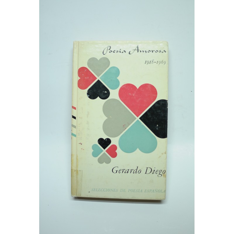 Gerardo Diego. Poesía amorosa (1918 - 1969)