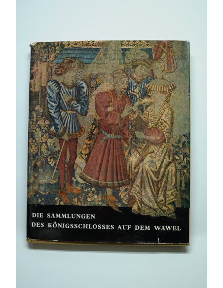 Die Sammlungen des königsschlosses auf dem wawel