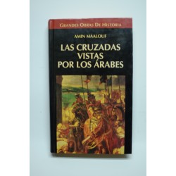Las cruzadas vistas por los árabes