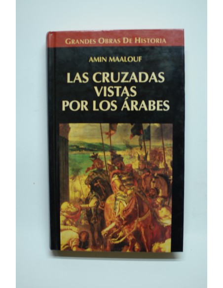 Las cruzadas vistas por los árabes