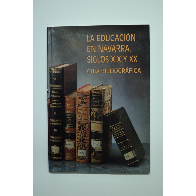 La educación en Navarra. Siglos IX y XX. Guía bibliográfica
