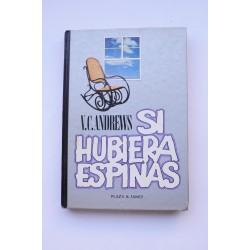 Si hubiera espinas