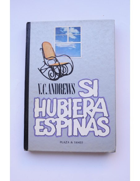 Si hubiera espinas