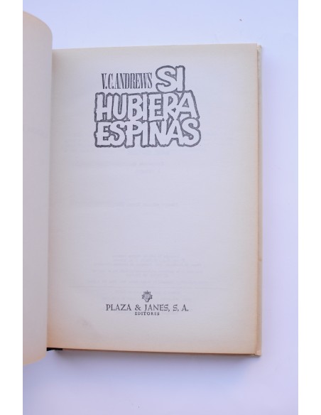 Si hubiera espinas