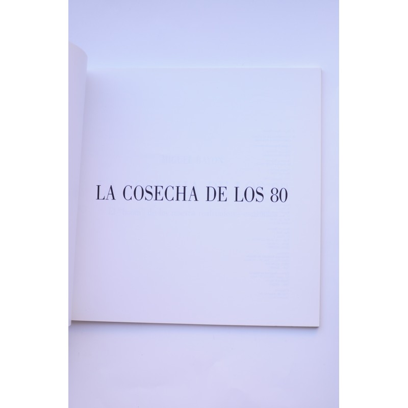 La cosecha de los 80. El boom de los nuevos...