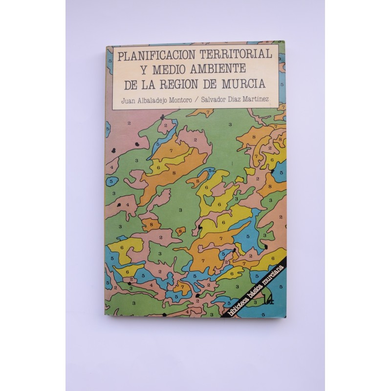 Planificación territorial y medio ambiente de la Región de Murcia