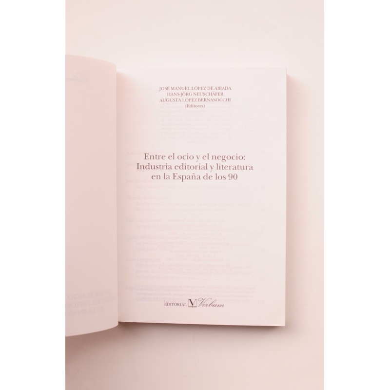 Entre el ocio y el negocio, Industria editorial...