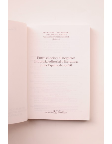 Entre el ocio y el negocio, Industria editorial y literatura en la España de los 90 