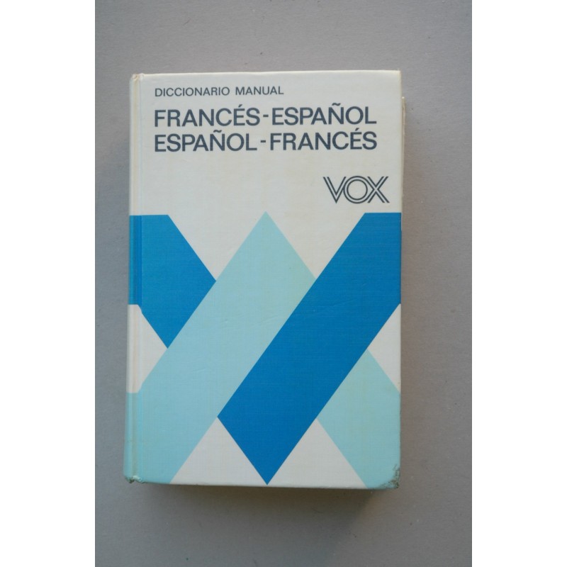 Diccionario manual Francés-Español, Español-Francés VOX