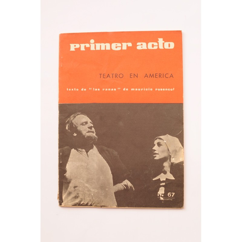 Primer Acto : revista del teatro. Nº 67, 1965