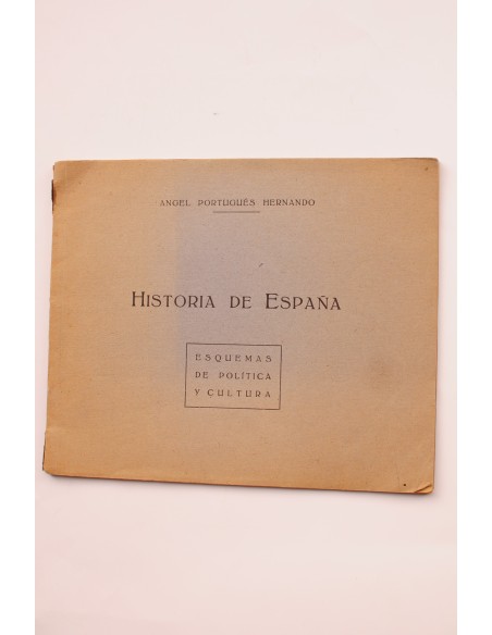 Historia de España. Esquemas de política y cultura