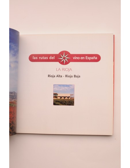 Las rutas del vino en España. La Rioja. Rioja Alta, Rioja Baja