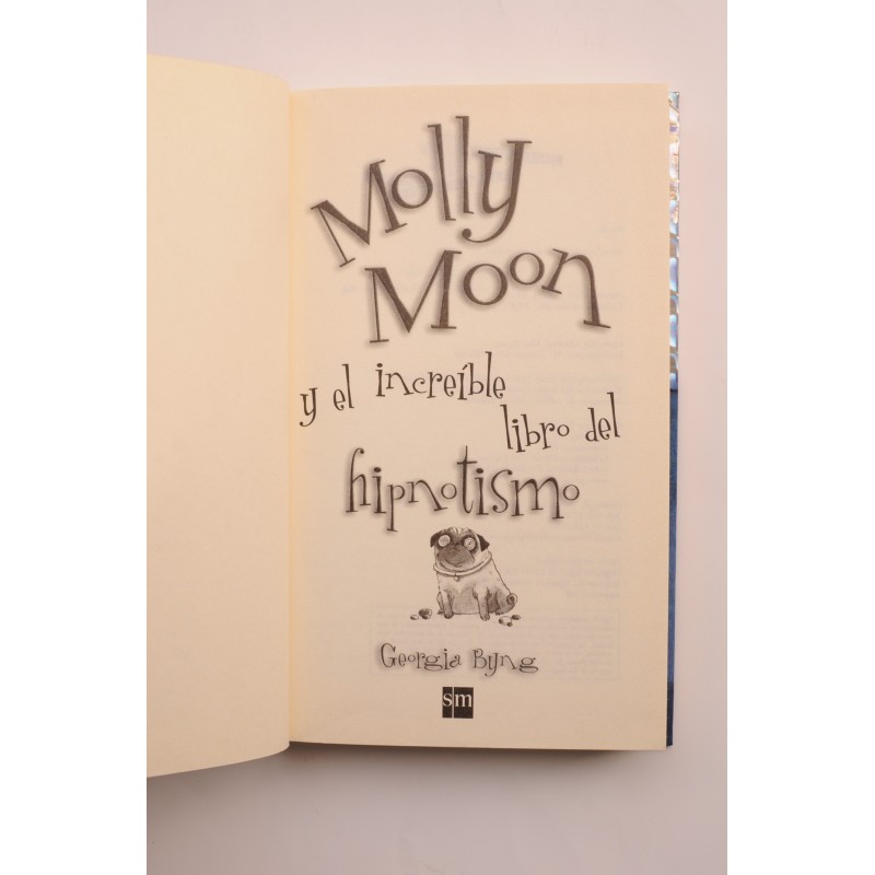 Molly Moon y el increíble libro del hipnotismo