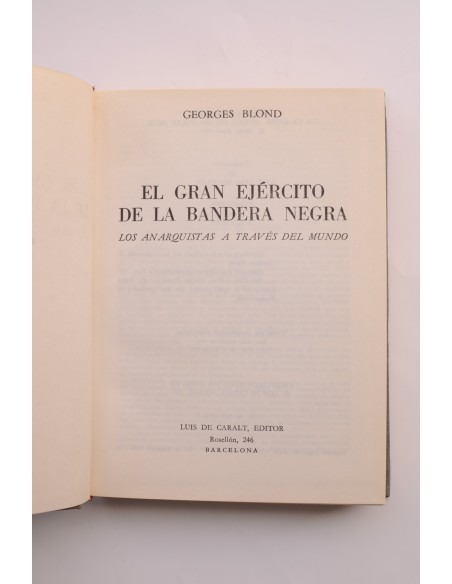 El gran ejército de la bandera negra : los anarquistas a través del mundo