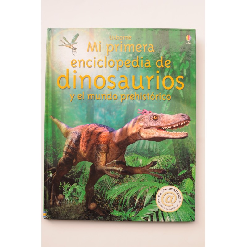 Mi primera enciclopedia de dinosaurios y el mundo prehistórico