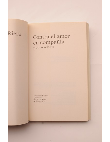 Contra el amor en compañía y otros relatos