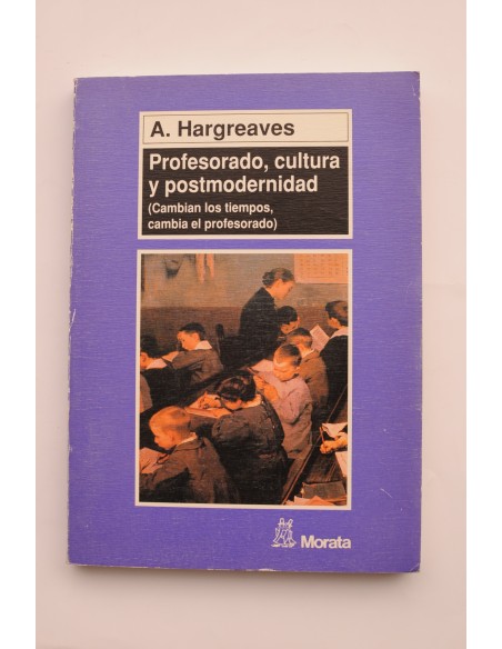 Profesorado, cultura y postmodernidad