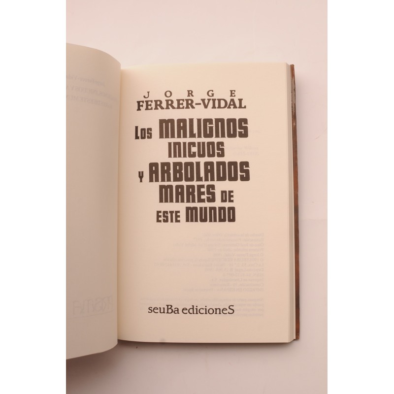 Los malignos inicuos y arbolados mares de este...