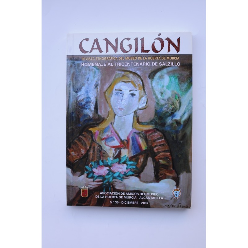 Cangilón : revista etnográfica del Museo de la Huerta de Murcia. nº 30, 2007