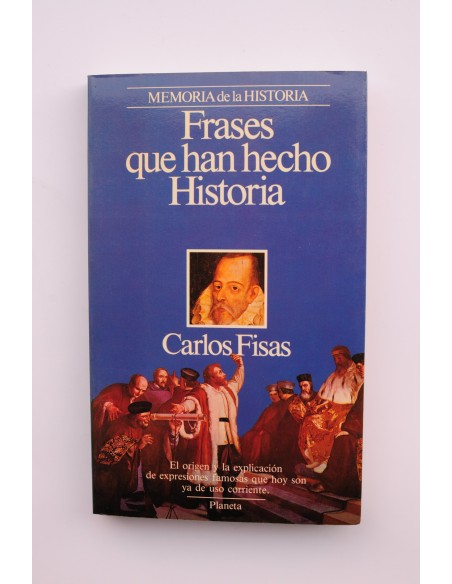 Frases que han hecho historia