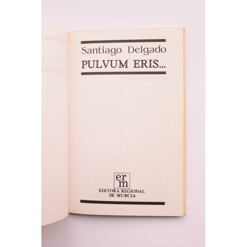 Pulvum eris...
