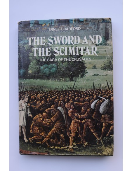 The sword and the scimitar. The saga or the crusades