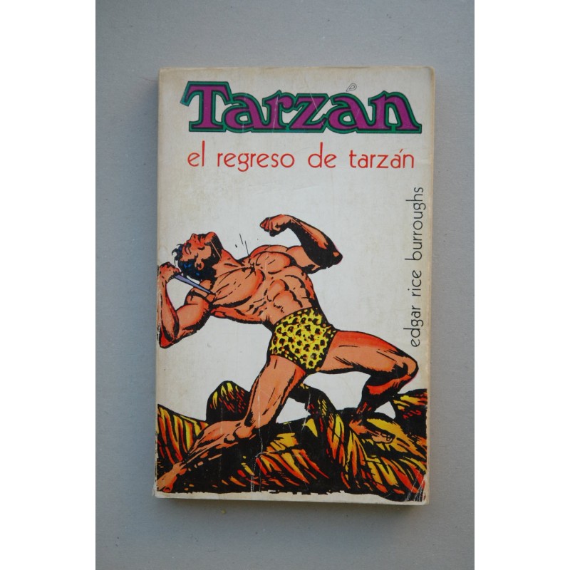 Tarzán entre pigmeos : el regreso de Tarzán : novela