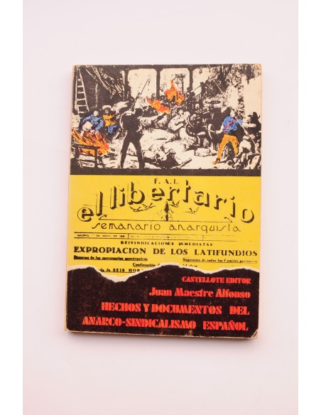 Hechos y documentos del anarco-sindicalismo español