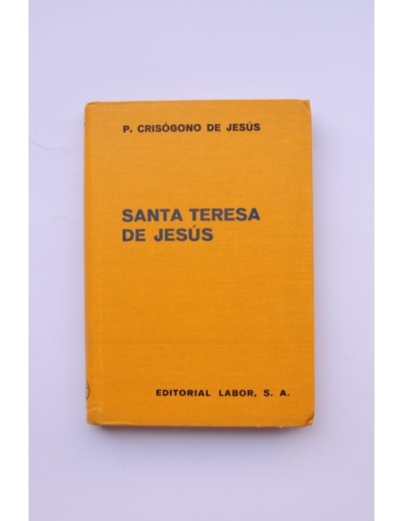 Santa Teresa de Jesús. Su vida y doctrina