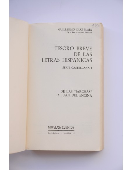 Tesoro breve de las letras hispánicas. Serie Castellana. 1. De la Jarchas a Juan del Encina